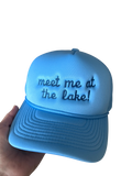 Meet Me at the Lake! Trucker Hat